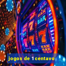 jogos de 1 centavo